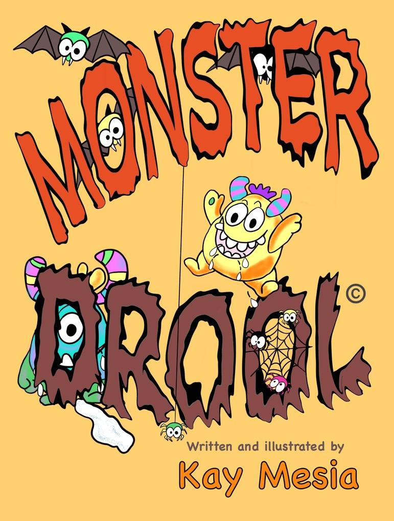 Cover of Monster Drool, written and illustrated by Kay Mesia.