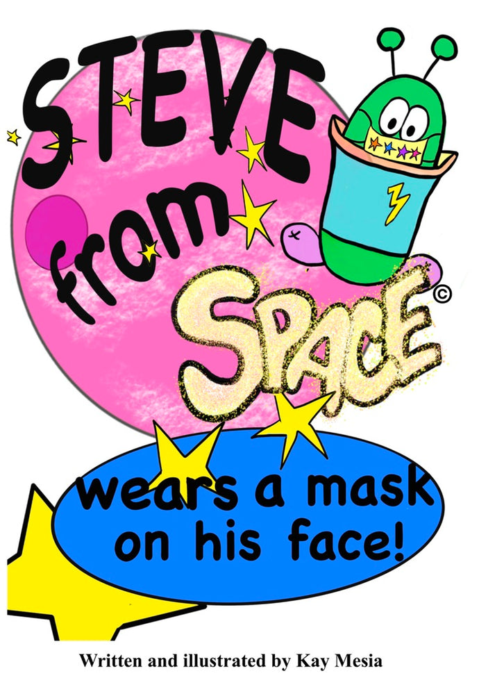 Steve From Space wears a mask on his face - signed by author.